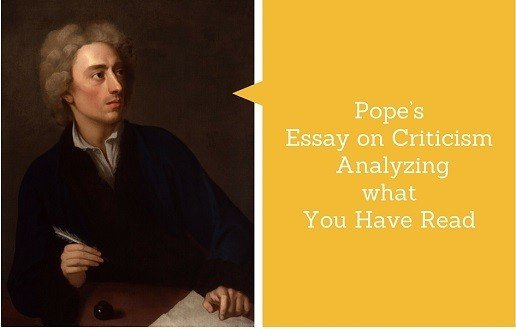 Pope’s Essay on Criticism – Analyzing what You Have Read