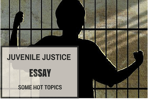 Juvenile justice essay Juvenile justice essay