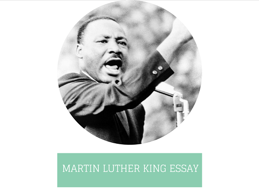 Martin Luther King Essay Martin Luther King Essay